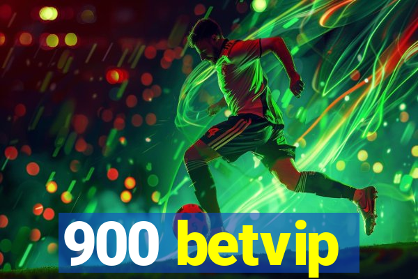 900 betvip